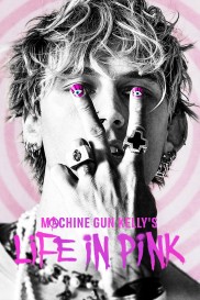 Machine Gun Kelly's Life In Pink-full