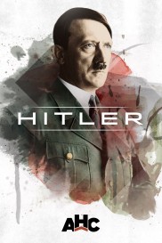 Hitler: The Rise and Fall-full