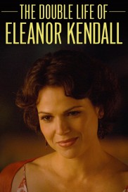 The Double Life of Eleanor Kendall-full