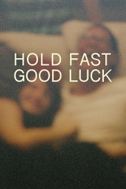 Hold Fast, Good Luck-full
