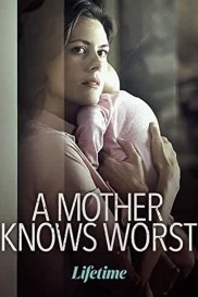 A Mother Knows Worst-full