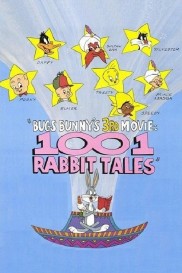 Bugs Bunny's 3rd Movie: 1001 Rabbit Tales-full