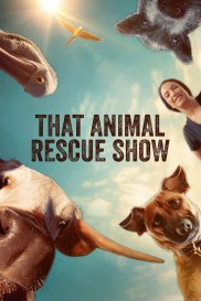 That Animal Rescue Show-full