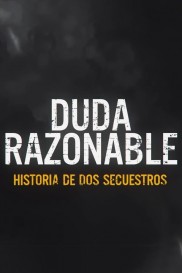 Reasonable Doubt: A Tale of Two Kidnappings-full
