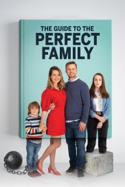 The Guide to the Perfect Family-full