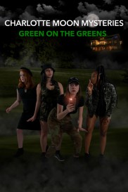 Charlotte Moon Mysteries - Green on the Greens-full