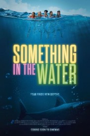 Something in the Water-full