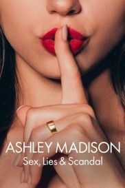 Ashley Madison: Sex, Lies & Scandal-full