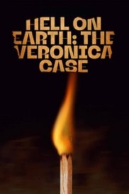 Hell on Earth: The Verónica Case-full