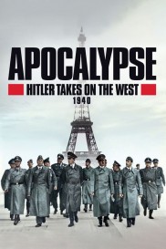 Apocalypse, Hitler Takes On The West-full