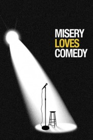 Misery Loves Comedy-full