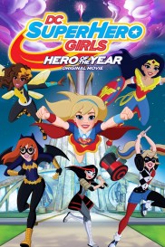 DC Super Hero Girls: Hero of the Year-full