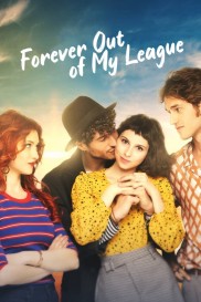Forever Out of My League-full