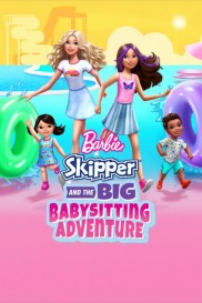 Barbie: Skipper and the Big Babysitting Adventure-full