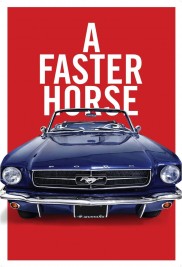 A Faster Horse-full