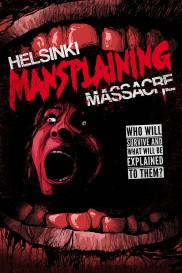 Helsinki Mansplaining Massacre-full