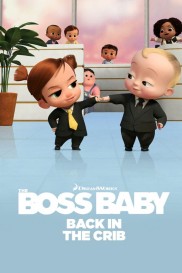The Boss Baby: Back in the Crib-full