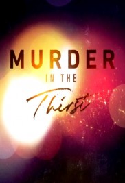 Murder in the Thirst-full